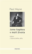 Jsme kapkou v moři života: Výbor z básnického díla - Kniha