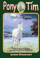 Pony tím Poník na úteku: Prichádza snehová búrka! Ako nájde Pony tím Snehulienku? - Kniha