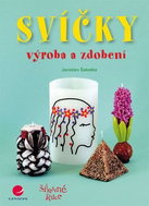 Svíčky: výroba a zdobení - Kniha