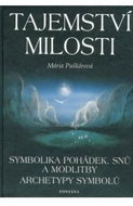 Tajemství milosti: archetypy symbolů - Kniha