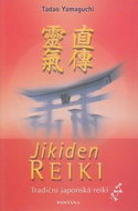 Jikiden reiki: tradiční japonské reiki - Kniha