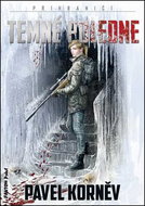 Temné poledne: Příhraničí 4 - Kniha