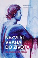 Nezvi si vraha do života: Román plný napětí a erotiky - Kniha