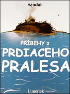 Príbehy z prdiaceho pralesa - Kniha