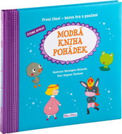 Modrá kniha pohádek: První čtení - bezva hra a poučení - Kniha