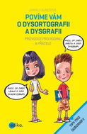 Povíme vám o dysortografii a dysgrafii: Průvodce pro rodinu a přátele - Kniha