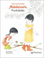 Montessori Prechádzka: Moje malé príbehy - Kniha