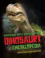 Dinosaury encyklopédia: Spoznaj veci okolo seba - Kniha
