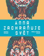 Anna zachraňuje svět: Příběh z rýžových ostrovů - Kniha