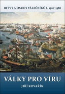 Války pro víru: Bitvy a osudy válečníků I. 1526–1588 - Kniha