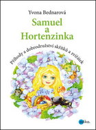 Samuel a Hortenzinka: Příhody a dobrodružství skřítků a zvířátek - Kniha