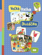 Veľká kniha školáčika - Kniha