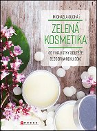 Kniha Zelená kosmetika: Od finalistky soutěže blogerka roku 2016 - Kniha