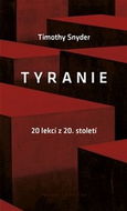 Tyranie: 20 lekcí z 20. století - Kniha
