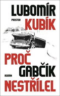 Proč Gabčík nestřílel - Kniha