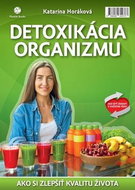 Detoxikácia organizmu: Ako zmeniť kvalitu života k lepšiemu - Kniha