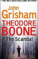 Theodore Boone The Scandal - Kniha