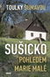 Sušicko pohledem Marie Malé: Toulky Šumavou - Kniha