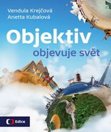 Objektiv objevuje svět - Kniha