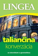 Taliančina konverzácia: so slovníkom a gramatikou - Kniha