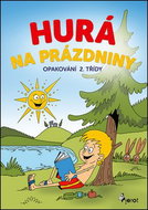 Hurá na prázdniny Opakování 2. třídy - Kniha