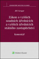 Zákon o vyšších soudních úřednících: a vyšších úřednících státního zastupitelství. Komentář - Kniha