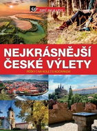 Nejkrásnější české výlety: Pěšky, na kole, s kočárkem - Kniha