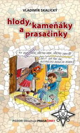 Hlody, kameňáky a prasačinky: Pozor! Obsahuje prasačinky - Kniha