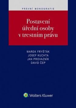 Postavení úřední osoby v trestním právu - Kniha - Main image