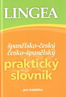 Španělsko-český česko-španělský praktický slovník: ... pro každého - Kniha