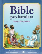 Bible pro batolata: Starý a Nový zákon - Kniha