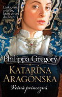 Katarína Aragónska Večná princezná: Láska, osud a voľba, ktorá vstúpi do dejín - Kniha