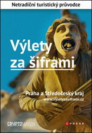 Výlety za šiframi: Praha a Středočeský kraj - Kniha