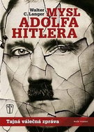 Mysl Adolfa Hitlera: Tajná válečná zpráva - Kniha