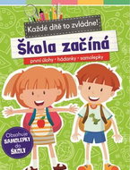 Škola začíná: Každé dítě to zvládne! - Kniha