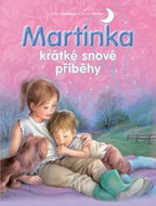 Martinka krátké snové příběhy - Kniha