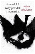 Fantastické světy povídek J. M. Merina - Kniha