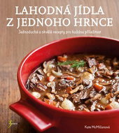 Lahodná jídla z jednoho hrnce - Kniha