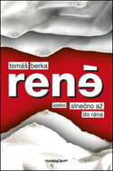 René: alebo slnečno až do rána - Kniha