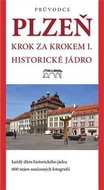 Plzeň Krok za krokem I.: historické jádro - Kniha