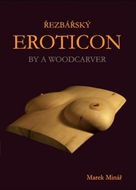Řezbářský Eroticon By a Woodcarver - Kniha
