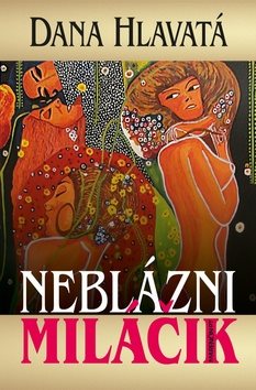 Neblázni miláčik - Kniha - Main image