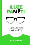 Iluze paměti: Falešné vzpomínky a proč jim věříme - Kniha