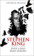 Stephen King Čtyřicet let hrůzy Život a dílo krále hororu - Kniha