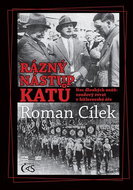 Rázný nástup katů: aneb Noc dlouhých nožů: osudový zvrat v hitlerovské éře - Kniha