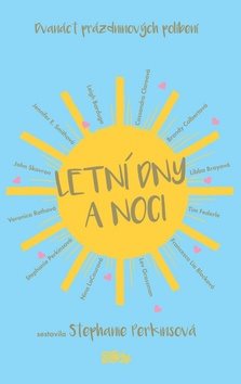 Letní dny a noci: Dvanáct prázdninových políbení - Kniha - Main image