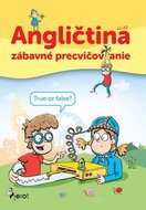 Angličtina zábavné precvičovanie - Kniha