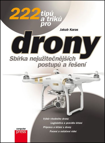 222 tipů a triků pro drony: Sbírka nejužitečnějších postupů a řešení - Kniha - Hlavní obrázek
