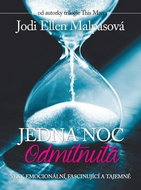 Jedna noc Odmítnutá: Sexy, emocionální, fascinující a tajemné. - Kniha