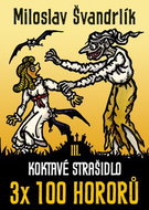Koktavé strašidlo: 3x 100 hororů – kniha třetí - Kniha